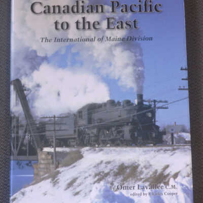 Canadian Pacific to the East, The International of Maine Division