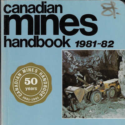 Canadian Mines Handbook, 1981-82 (50th Anniversary Edition)