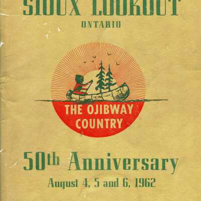 Sioux Lookout 50th Anniversary: The Ojibway Country Historical Booklet