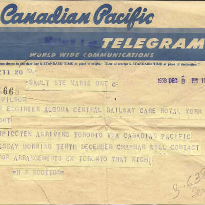 Canadian Pacific Telegram - Advising A.M. Wilson, Chief Engineer Algoma Central Railway, of Michipicoten's arrival in Toronto via Canadian Pacific, 1958