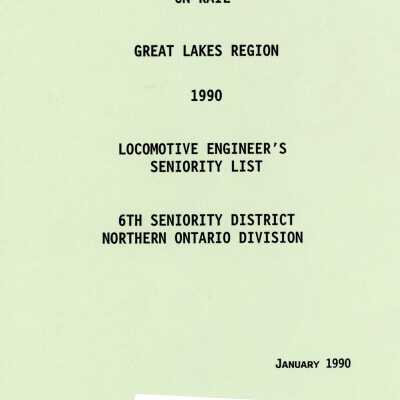 CN Rail, Great Lakes Region 1990, Locomotive Engineer's Seniority List, 6th Seniority District, Northern Ontario Division, January 1990.