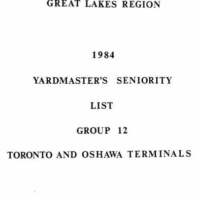 CN Rail, Great Lakes Region, 1984, Yardmaster's Seniority List, Group 12, Toronto and Oshawa Terminals.