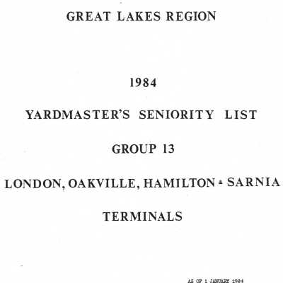 CN Rail, Great Lakes Region, 1984, Yardmaster's Seniority List, Group 13, London, Oakville, Hamilton & Sarnia Terminals.