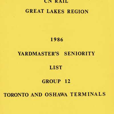 CN Rail, Great Lakes Region, 1986, Yardmaster's Seniority List, Group 12, Toronto and Oshawa Terminals.