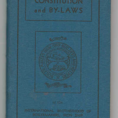 Constitution and By-Laws International Brotherhood of Boilermakers, Iron Ship Builders and Helpers of America