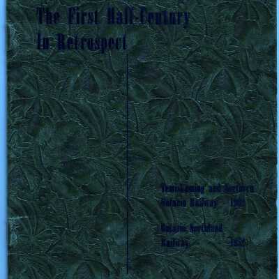 The First Half Century in Retrospect: Temiskaming and Northern Ontario Railway -1902 Ontario Northland Railway -1952