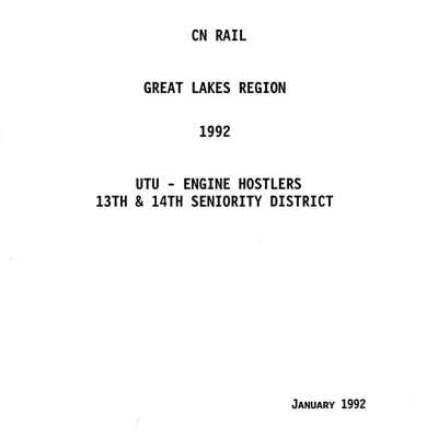 CN Rail, Great Lakes Region, 1992, UTU- Engine Hostlers 13th and 14th Seniority District, January 1992.