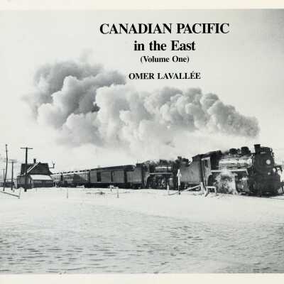 Canadian Pacific in the East Vol. 1