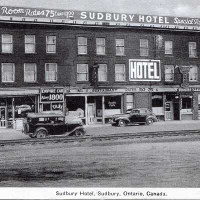 Photograph, Sudbury Hotel, Sudbury, Ontario.