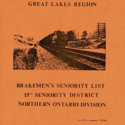 CN Rail, Great Lakes Region, Brakeman's Seniority List, 15th Seniority District, Northern Ontario Division, As of 1 January 1986.