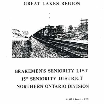 CN Rail, Great Lakes Region, Brakemen's Seniority List, 15th Seniority District, Northern Ontario Division, 1 January 1981.