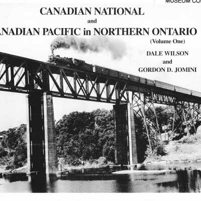 Canadian National and Canadian Pacific in Northern Ontario Volume 1