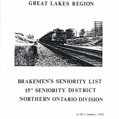 CN Rail, Great Lakes Region, Brakemen's Seniority List, 15th Seniority District, Northern Ontario Division, as of 1 January 1982.