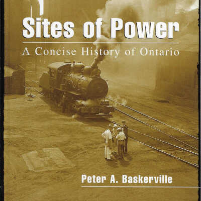 Sites of Power: A Concise History of Ontario