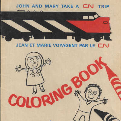 CN Colouring Book: "John and Mary Take a CN Trip"