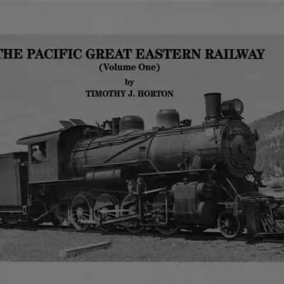 The Pacific Great Eastern Railway Volume 1