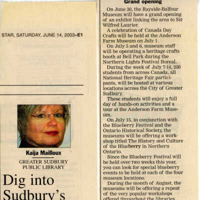 "Dig Into Sudbury's past at our museums" by Kaila Mailloux, Sudbury Star 14 June 2003