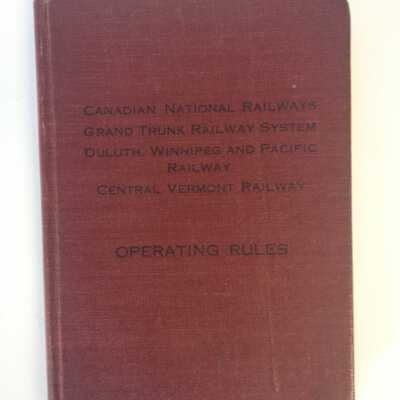 Book - Canadian National Railways, Grand Trunk Railway System, Duluth Winnipeg and Pacific Railway, Central Vermont Railway Operating Rules