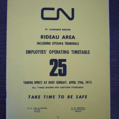 CN St. Lawrence Region Rideau Area, including Ottawa Terminals, Employees' Operating Timetable 25, Taking Effect Sunday, April 29th, 1973