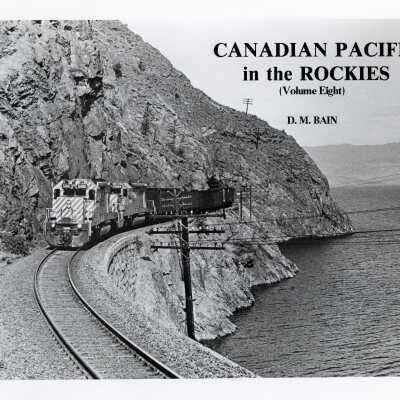 Canadian Pacific in the Rockies Vol. 8