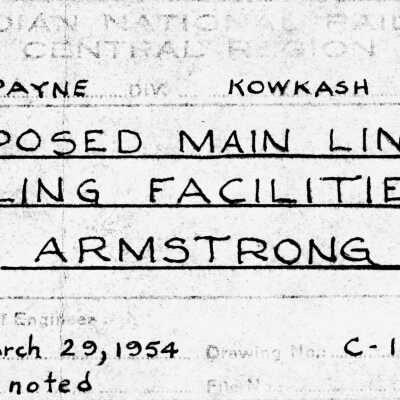 Document, Plan, Canadian National Railways, Hornepayne Division, Kowkash Subdivision, Proposed Main Line Fueling Facilities Armstrong, March 29th 1954.