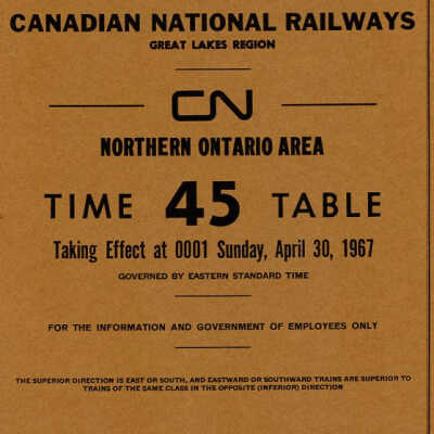 Employee Timetable, CN Rail, Northern Ontario Area 45, April 30th 1967.