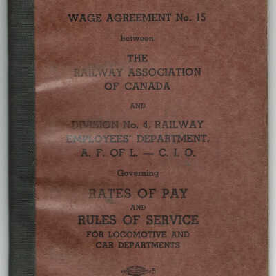 Wage Agreement No. 15 between The Railway Association of Canada and Division No. 4 Railway Employees' Department governing: Rates of Pay and Rules of Service for Locomotive and Car Departments