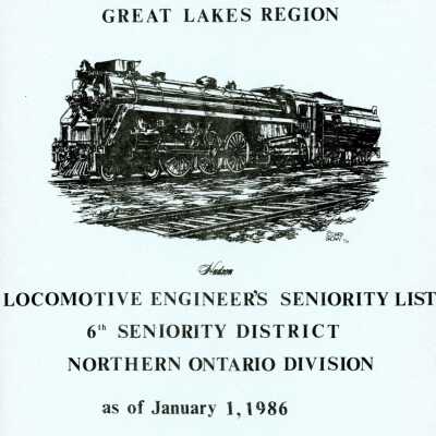 CN Rail, Great Lakes Region, Locomotive Engineer's Seniority List, 6th Seniority District Northern Ontario Division, January 1 1986.