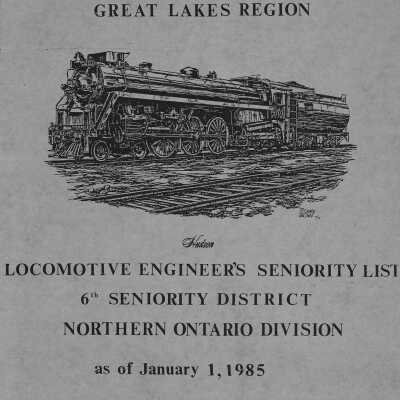 CN Rail, Great Lakes Region, Locomotive Engineer's Seniority List, 6th Seniority District, Northern Ontairo Division, 1 January 1985.