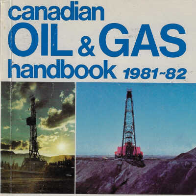 Canadian Oil and Gas Handbook 1981-82