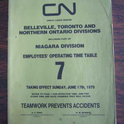CN Great Lakes Region Belleville, Toronto and Northern Ontario Divisions including part of Niagara Division Employees' Operating Time Table No. 7, taking effect June 17th, 1979