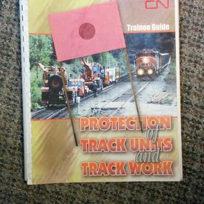 Protection of Track Units and Track Work Trainee Guide