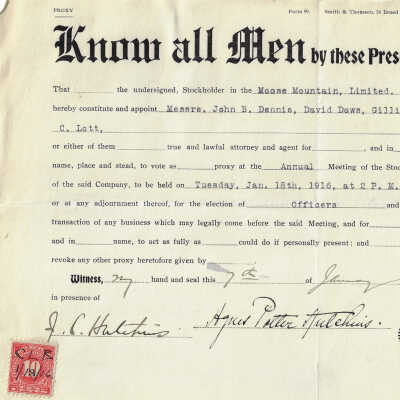 Proxy Form, for Annual Meeting of the Stockholders, Moose Mountain Limited, 1916. Shareholder Agnes Patter [Huleluis] Witness J.C. Hutchins. Form 99 Smith & Thomson, 58 Broad Street N.Y.