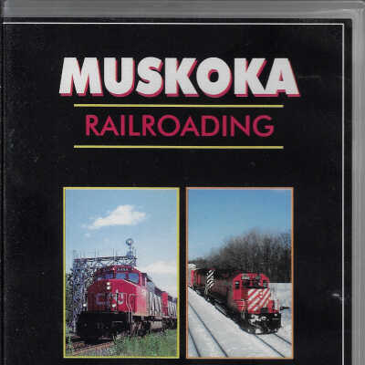 Muskoka Railroading