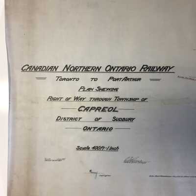 Canadian Northern Ontario Railway
Toronto to Port Arthur
Plan Shewing
Right of Way Through Township of Capreol
District of Sudbury ON