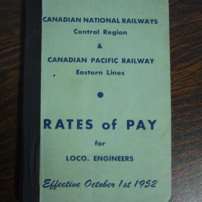 Canadian National Railways Central Region & Canadian Pacific Railway Eastern Lines Rates of Pay for Locomotive Engineers, Effective October 1st, 1952