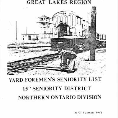 CN Rail, Great Lakes Region, Yard Foremen's Seniority List, 15th Seniority District, Northern Ontario Division, 1 January 1983.
