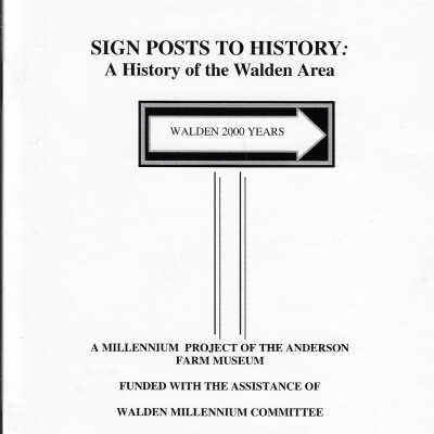 Sign Posts in History: A History of the Walden Area
