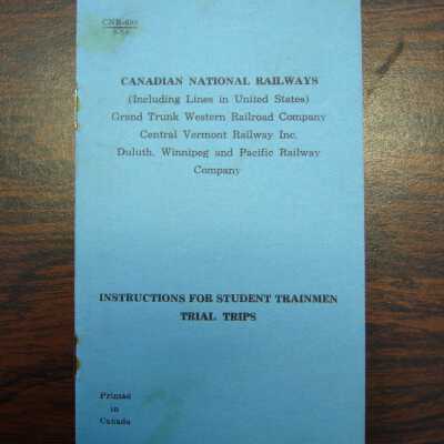 Canadian National Railways Instructions for Student Trainmen, Trial Trips