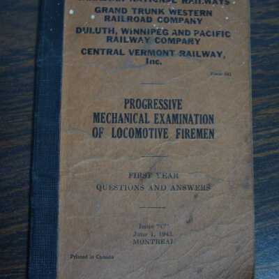Canadian National Railways Progressive Mechanical Examination of Locomotive Firemen, First Year Questions and Answers, June 1, 1943