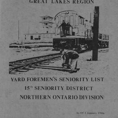 CN Rail, Great Lakes Region, Yard Foremen's Seniority List, 15th Seniority District, Northern Ontario Division, 1 January 1986.