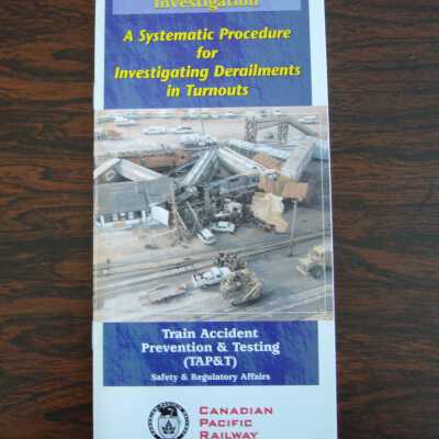 Canadian Pacific Railway Pamphlet: Turnout Derailment Investigation