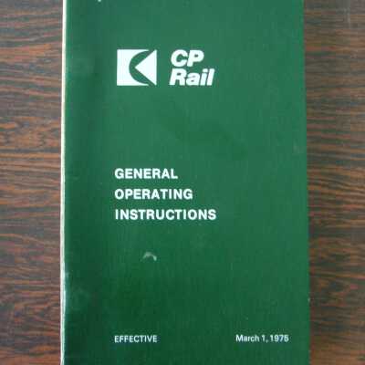 CP Rail General Operating Instructions, Effective March 1, 1975