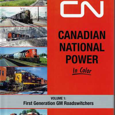 CN Power Vol 1 !st Generation Road Switchersd