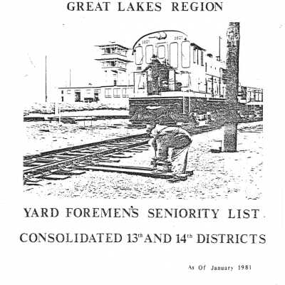 CN Rail, Great Lakes Region, Yard Foremen's Seniority List, Consolidated 13th and 14th Districts, January 1981.