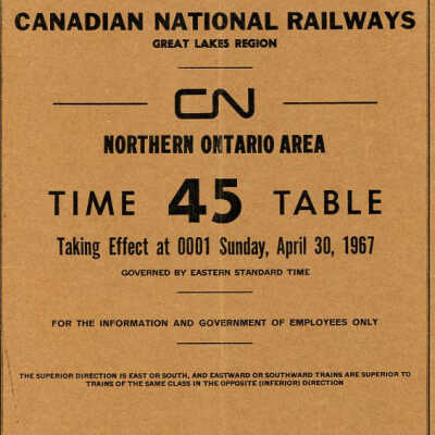 Employee Timetable, CN Rail, Northern Ontario Area 45, April 30th 1967.