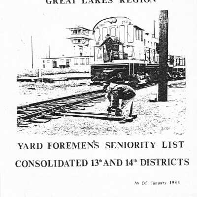 CN Rail, Great Lakes Region, Yard Foremen's Seniority List, Consolidated 13th and 14th Districts, January 1984.
