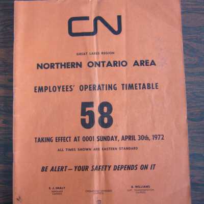 CN Great Lakes Region Northern Ontario Area Employees' Operating Time Table No. 58, taking effect April 30th, 1972
