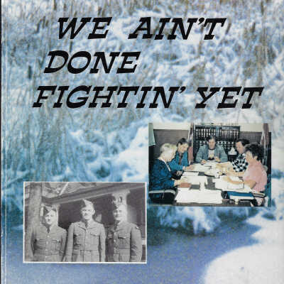 We Ain't Done Fightin' Yet