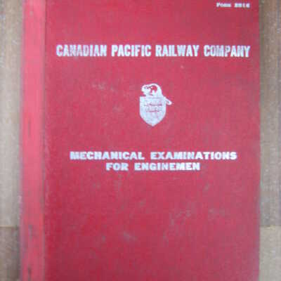 Canadian Pacific Railway Company; Mechanical Examinations for Enginemen